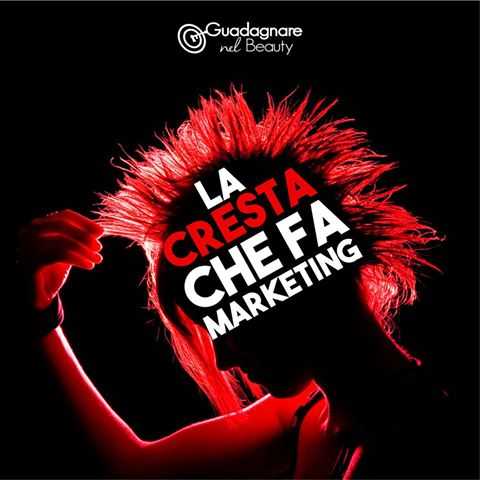 Fai solo la cresta… o stai facendo anche marketing?